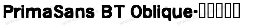 PrimaSans BT Oblique字体转换